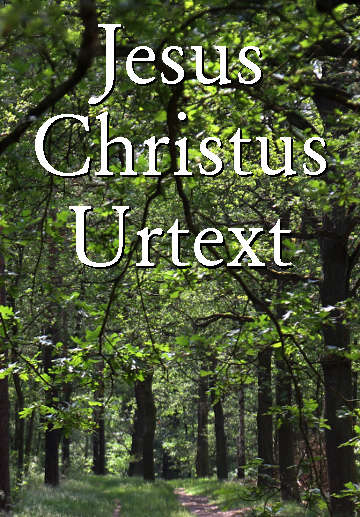 Jesus Christus – Urtext